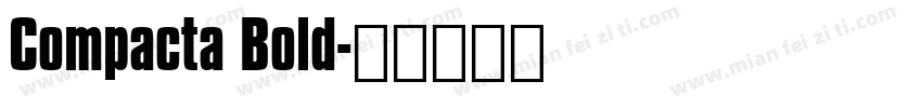 Compacta Bold字体转换